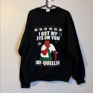 I Got My Eye On You Jay-Quellin Funny Black Sweatshirt size L